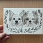 Hand-drawn illustration of two dogs with names 'Moose' and 'Chloe' on a card held by a hand.